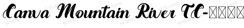 Canva Mountain River TC字体转换